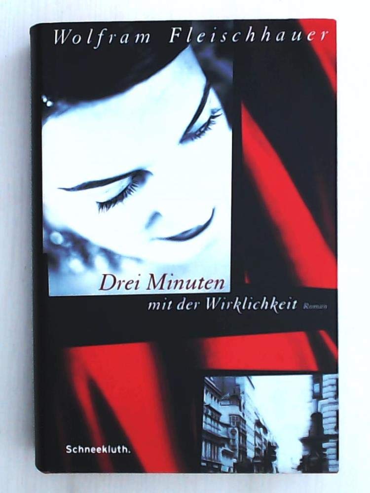 Drei Minuten Mit Der Wirklichkeit Drei Minuten mit der Wirklichkeit : Fleischhauer, Wolfram: Amazon.de