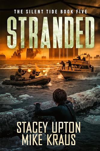 STRANDED: The Silent Tide Book 5: (A Thrilling Post-Apoc Survival Series)