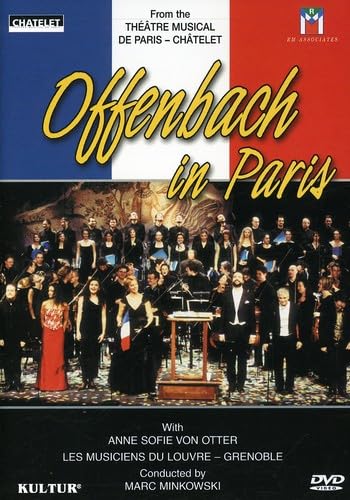Offenbach in Paris / Minkowski, von Otter, Naouri, Leger, Ragon, d'Oustrac, Grapperon, Chatelet Opera [DVD]