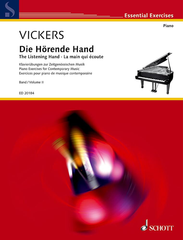 The listening hand vol. 2 piano: Klavierübungen zur Zeitgenössischen Musik. Vol. 2. Klavier.: Band 2