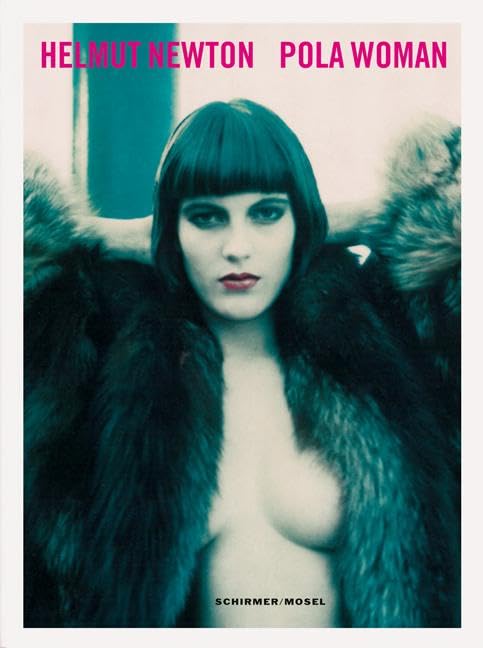Amazon | Helmut Newton: Pola Woman | Newton, Helmut | Individual