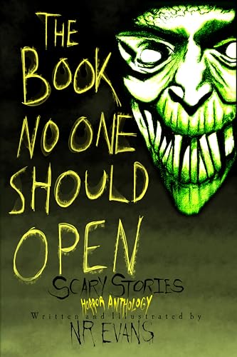 The Book No One Should Open: Scary Stories Horror Anthology