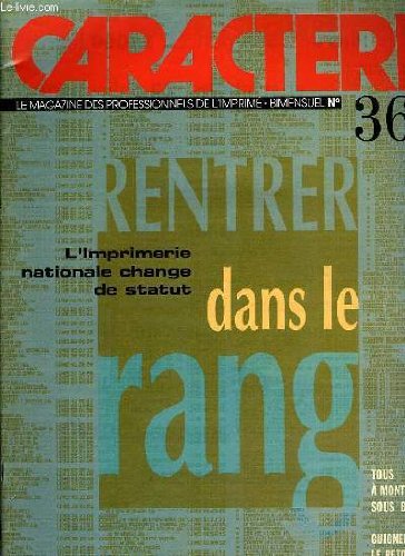 CARACTERE N° 369, L'IMPRIMERIE NATIONALE CHANGE DE STATUT, RENTRER DANS LE RANG