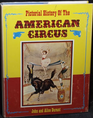 Pictorial History of the American Circus B000P7Y9GO Book Cover