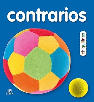 Hardcover Contrarios (Chiquitines) (Spanish Edition) [Spanish] Book