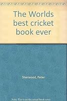 World's Best Cricket Book Ever 9627028142 Book Cover