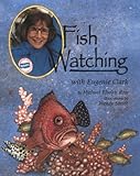 Fish Watching with Eugenie Clark (Naturalist's Apprentice)