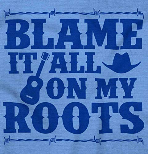 Brisco Brands Blame It On My Roots Country Music Sweatshirt for Men or Women2