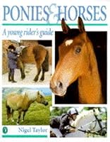 Ponies And Horses: A Young Rider's Guide 0140368183 Book Cover