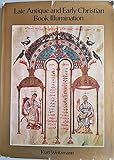 Late Antique and Early Christian Book Illumination