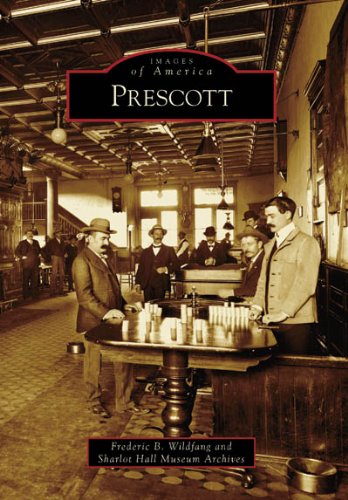 Prescott (AZ) (Images Of America) 
