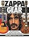 Zappa Gear: The Unique Guitars, Amplifiers, Effects Units, Keyboards and Studio Equipment