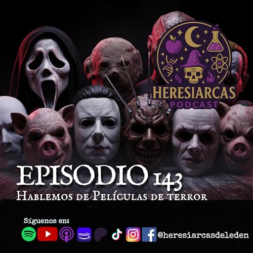 E143 - Hablemos de películas de terror