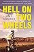 Produktbild Hell on Two Wheels: An Astonishing Story of Suffering, Triumph, and the Most Extreme Endurance Race in the World