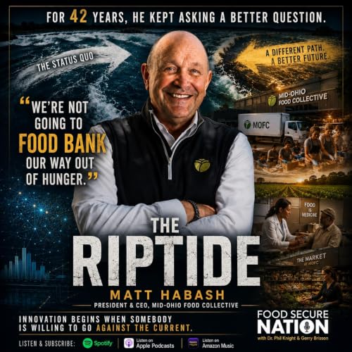 Food Secure Nation with Matt Habash - The Riptide of Innovation