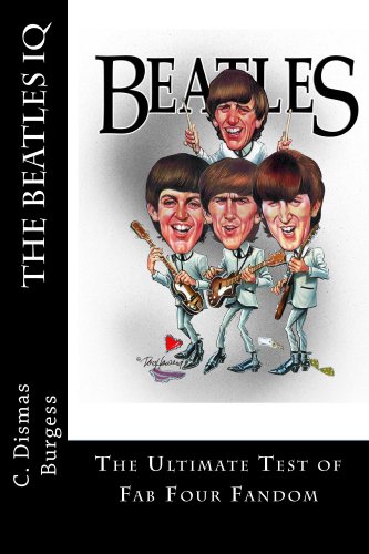  The Beatles IQ: The Ultimate Test of Fab Four Fandom (THE ULTIMATE TEST OF TRUE FANDOM Book 26) (English Edition)