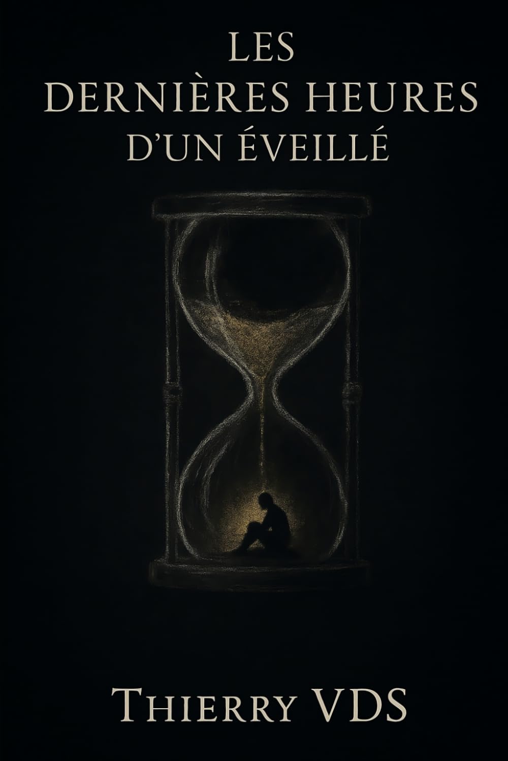 Les Dernières Heures d’un Éveillé