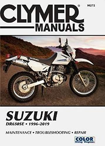 Suzuki DR650SE Clymer Manual: 1996 - 2019: Maintenance * Troubleshooting * Repair (Clymer Powersport)