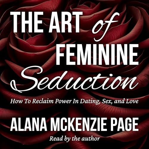 Alana McKenzie Page - The Art of Feminine Seduction episode artwork