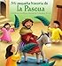 Mi pequena historia de Pascua (Spanish Edition)