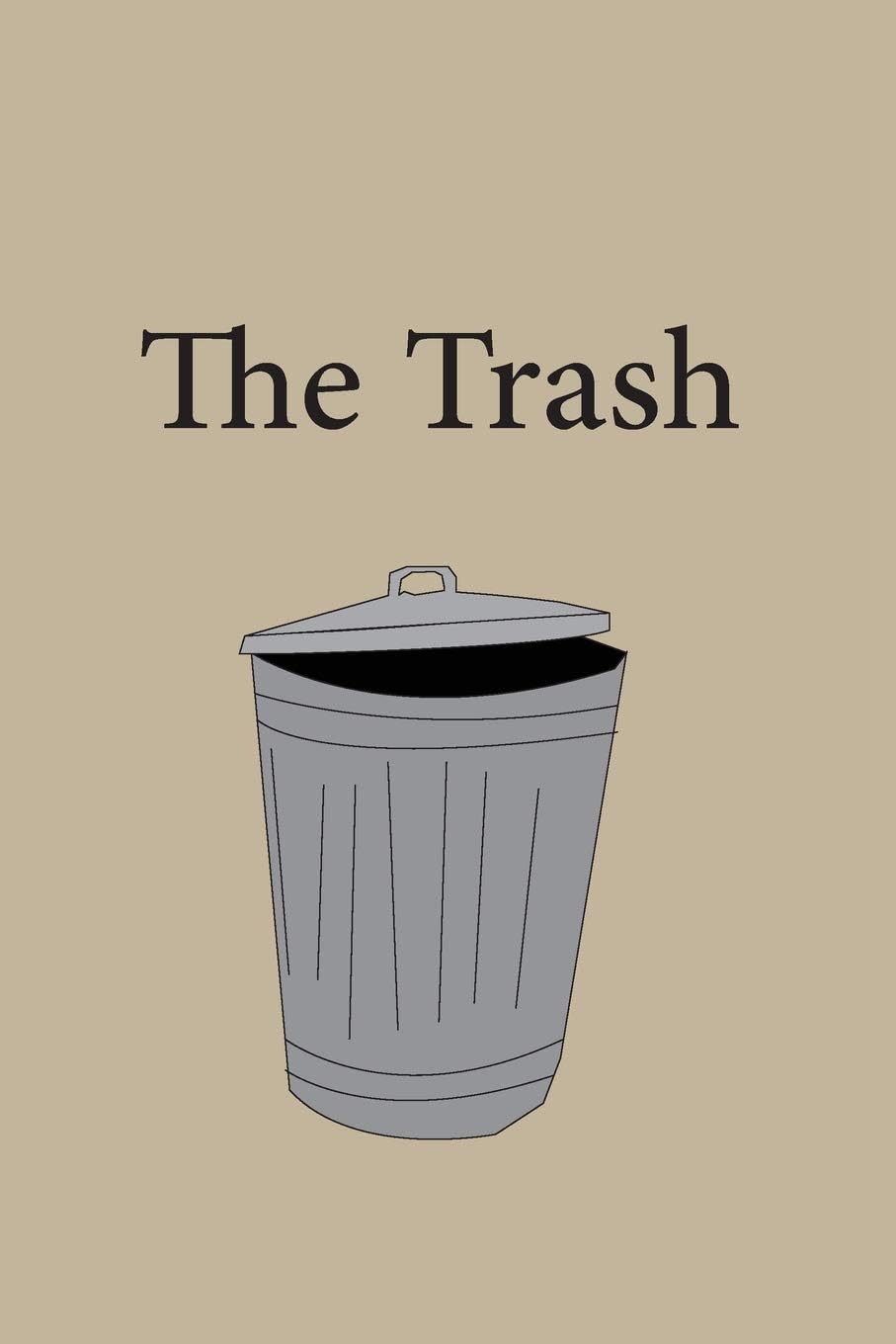 The Trash: cover The Trash, Journal, 100 Pages, 6 x 9,
