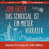  Das Schicksal ist ein mieser Verräter - Die ungekürzte Lesung: 2 CDs