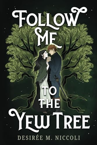 Follow Me to the Yew Tree