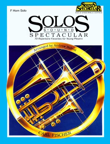 O5303 - Solo Sounds Spectacular - F Horn Solo 0825820820 Book Cover