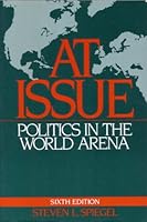 At Issue: Politics in the World Arena 0312058799 Book Cover