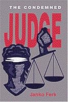 The Condemned Judge (Studies in Austrian Literature, Culture, and Thought Translation Series) 0929497589 Book Cover