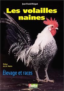 Livres Couvertures de Les volailles naines. Elevage et races