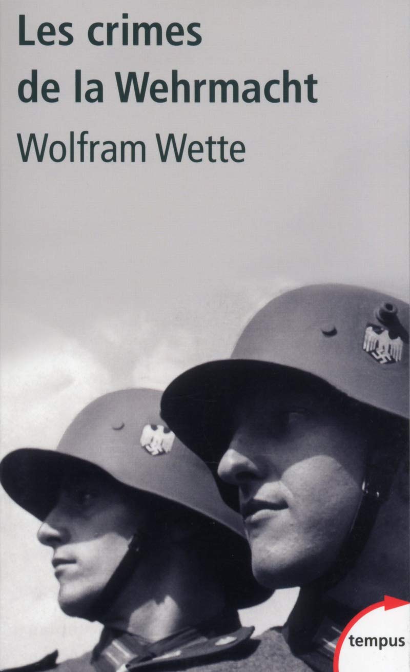 Les crimes de la Wehrmacht (Tempus)