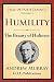 Humility: The Beauty of Holiness (Hall of Faith Classics) (Volume 5)