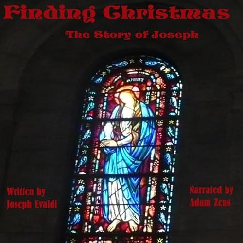 Finding Christmas: The Story of Joseph Audiolivro Por Joseph Evaldi capa