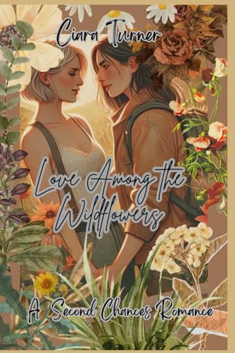 Love Among The Wildflowers: A Sapphic Second Chances Romance
