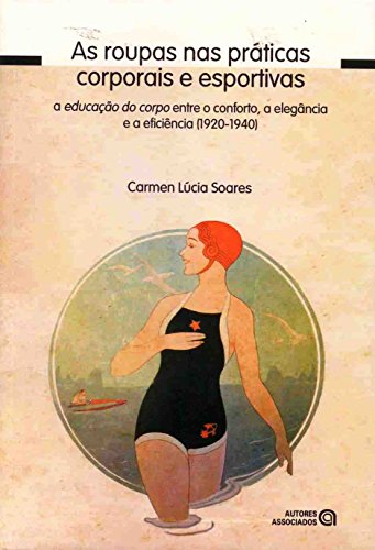 As Roupas nas Práticas Corporais e Esportivas: a Educação do Corp...
