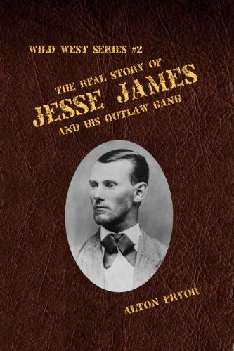 The Real Story of Jesse James (The Wild West Book 2)