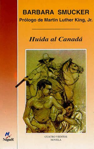 Huida al Canada/ Fugitive in Canada (Cuatro Vie... [Spanish] 8427931409 Book Cover