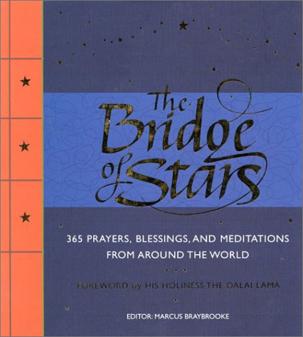 The Bridge of Stars: 365 Prayers, Blessings, and Meditations from Around the World
