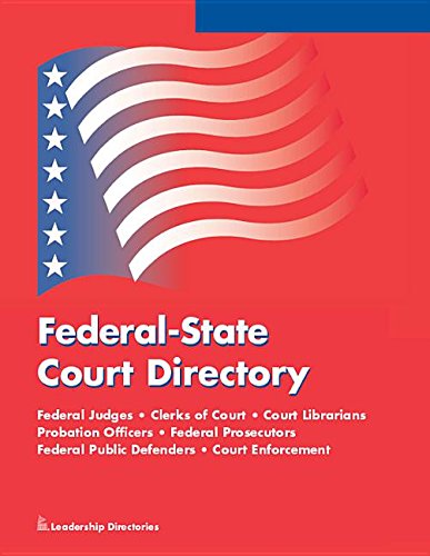 Federal-State Court Directory 2016: Federal Judges, Clerks of Court ...
