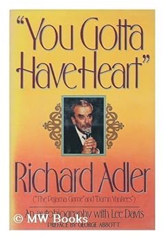 You Gotta Have Heart by Richard Adler (1990-08-29)