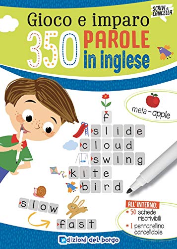  Gioco e imparo 350 parole in inglese. Ediz. a colori. Con pennarello cancellabile