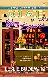 The Solace of Bay Leaves (Spice Shop Mysteries Book 5)