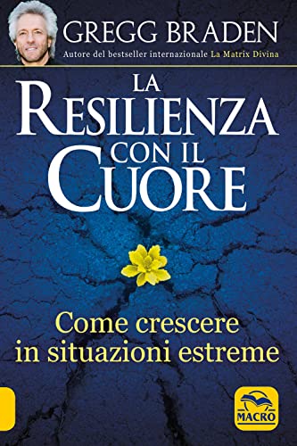 Resilienza con il Cuore