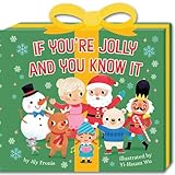 If You're Jolly and You Know It (A Present-Shaped Novelty Board Book for Toddlers) (Sing Along Nursery Rhymes)