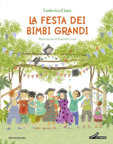  La festa dei bimbi grandi. Ediz. illustrata