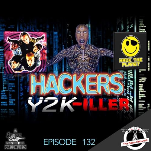 EP132 | Hackers Sequel | SequelQuest