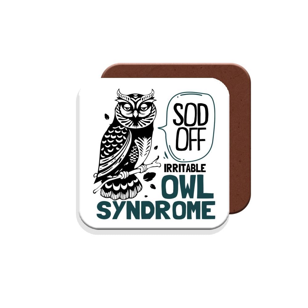 Muggz Coaster Work Colleague/Friend Funny Gift - Sod Off Irritable Owl Syndrome - Giftset - Made By In The Uk