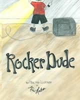 Rocker Dude 0692564799 Book Cover