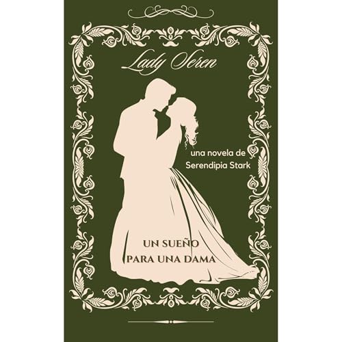 UN SUEÑO PARA UNA DAMA Audiolibro Por Lady Seren (Serendipia Stark) arte de portada